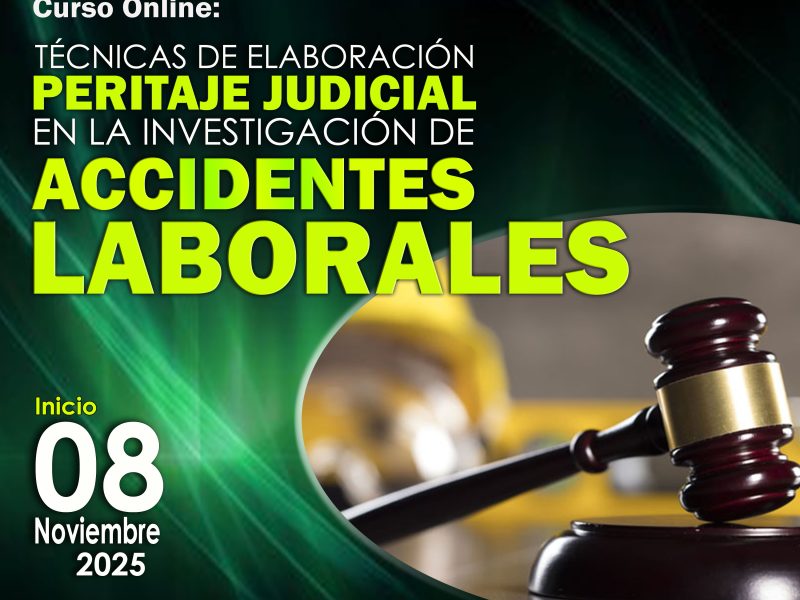 Peritaje Judicial en la Investigación de Accidentes Laborales